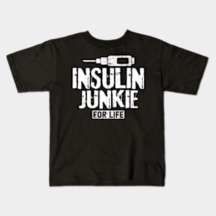 Insuline Junkie For Life Type 1 diabetes Tee Funny Distressed Style Gift Kids T-Shirt